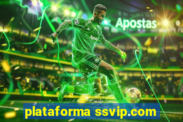 plataforma ssvip.com